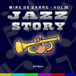 Mire de Barre, vol. 38 Jazz Story