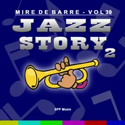 Mire de Barre, Vol. 39 Jazz Story 2
