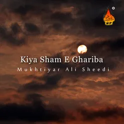 Kiya Sham-e-Ghariba