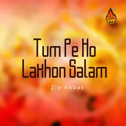 Tum Pe Ho Lakhon Salam