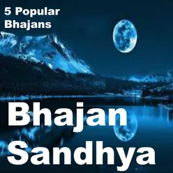 Bhajan Sandhya Five Popular Bhajans