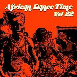 African Dance Time, Vol. 22