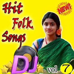 Telugu Folk DJ Songs, Vol. 7