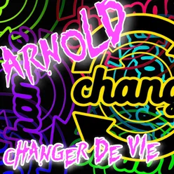 Changer de vie Extended