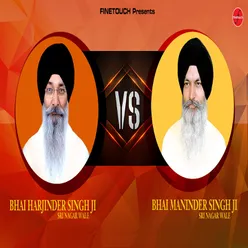 Bhai Harjinder Singh Ji vs. Bhai Maninder Singh Ji