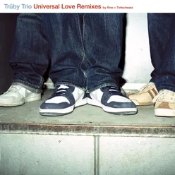 Universal Love (Tiefschwarz Remix)