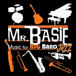 Mr. Basie Music for Big Band Jazz