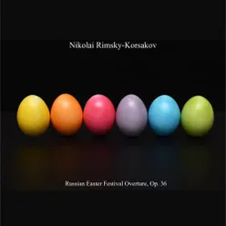 Russian Easter Festival Overture, Op. 36