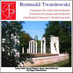 Romuald Twardowski - Piano & Cello Concertos