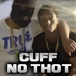 Cuff No Thot
