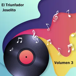 El Triunfador Joselito, Vol. 3