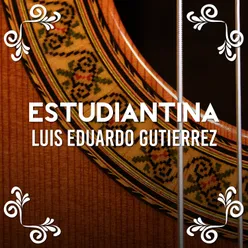 Estudiantina Luis Eduardo Gutierrez