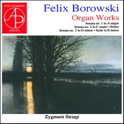 Felix Borowski - Organ Works