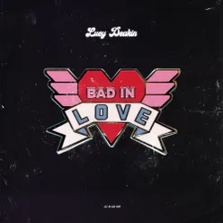 bad in love