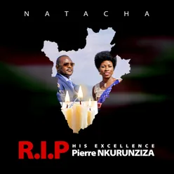 R.I.P His Excellence Pierre Nkurunziza