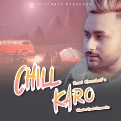 Chill Karo