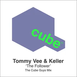The Follower The Cube Guys Mix