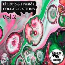 Collaborations, Vol. 2 El Brujo & Friends