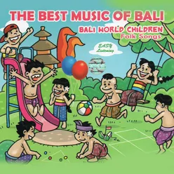 Bali World Children - Folk Songs