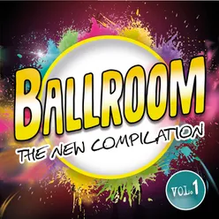 Ballroom The new compilation, Vol. 1