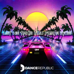 Let Me Take You For A Ride Extended Mix