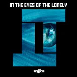 In the Eyes of the Lonely