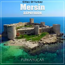 Cities Of Turkey, Vol. 8: Zephyrion Mersin