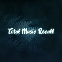 Total Music Recall