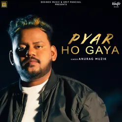 Pyar Ho Gaya