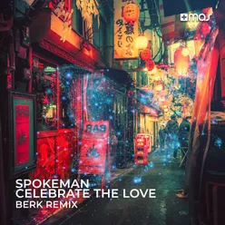 Celebrate the Love Berk Remix