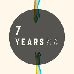 7 Years For Cello and Piano
