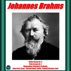 Brahms: Violin Sonata No. 3 - No. 1 - Rhapsodies, Intermezzi, Ballades