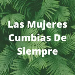 Las Mejores Cumbias de Siempre