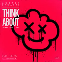 Think About Jowel Cole Remix