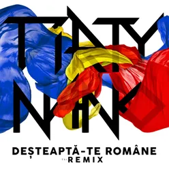Deșteaptă-Te, Române The Remix