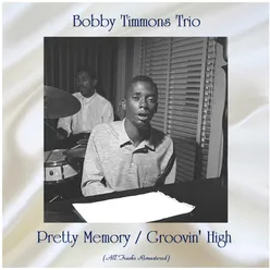 Pretty Memory / Groovin' High Remastered 2020