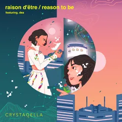 Raison D'être / Reason to Be