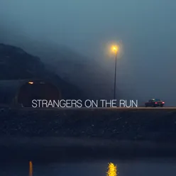 Strangers on the Run