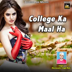 College Ka Maal Ha