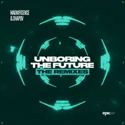 Unboring the Future The Remixes