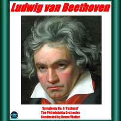 Symphony No. 6 in F Major, Op. 68 "Pastoral": I. Erwachen heiterer Empfindungen bei der Ankunft auf dem Lande Allegro ma non troppo