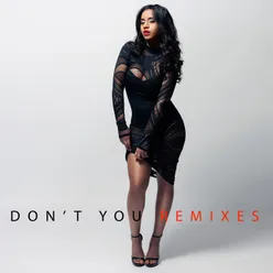 Don't You Remixes