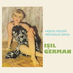 Aşkın Kederi / Baksana Bana