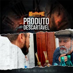 Produto Descartável E Se Soubesse o Que Tenho para Falar!?