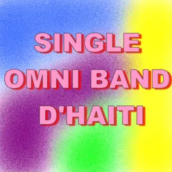 Single omni band d'haiti