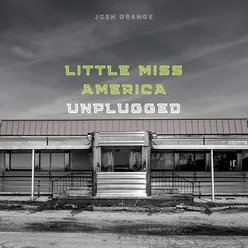 Little Miss America Unplugged Unplugged