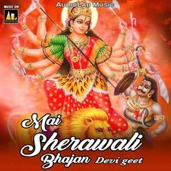 Mai Sherawali Bhajan Devi Geet