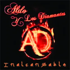 Aldo y los Diamantes - Inalcanzable