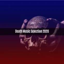 Death Music Selection 2020