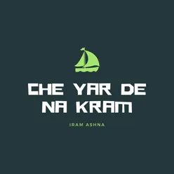 Che Yar De Na Kram